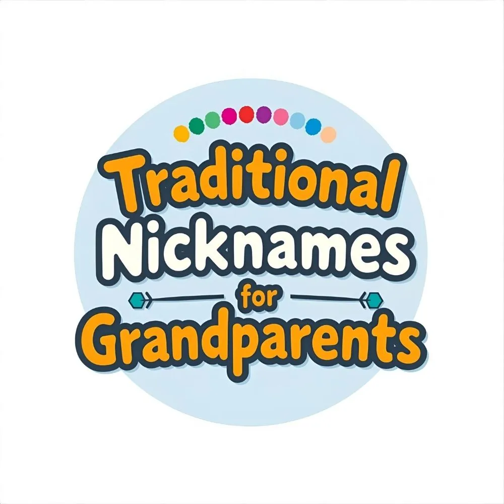 Traditional Nicknames for Grandparents