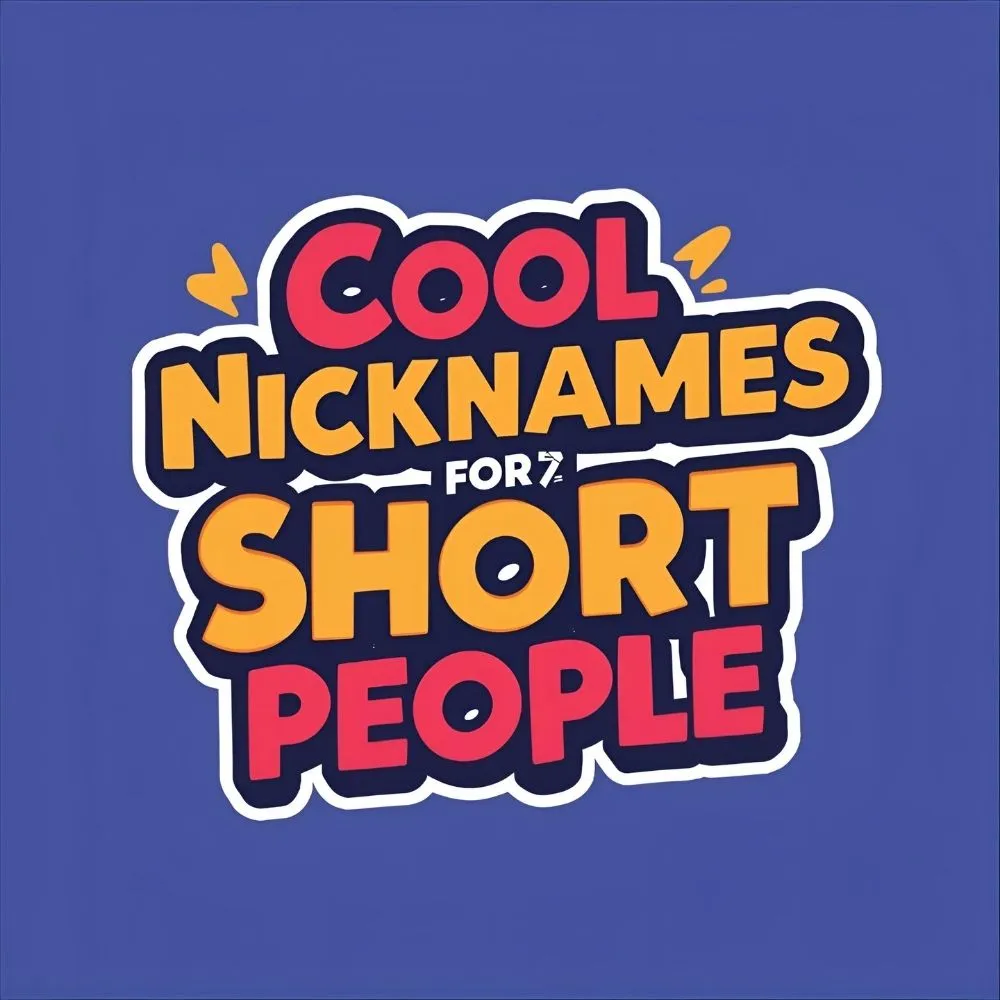 Cool Nicknames for Short People