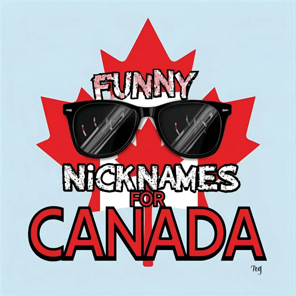 Funny Nicknames for Canada 