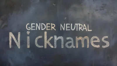 Gender Neutral Nicknames