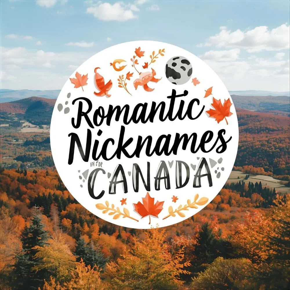 Romantic Nicknames for Canada 