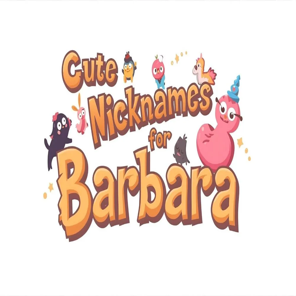 Cute Nicknames for Barbara