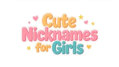 Cute Nicknames for Girls
