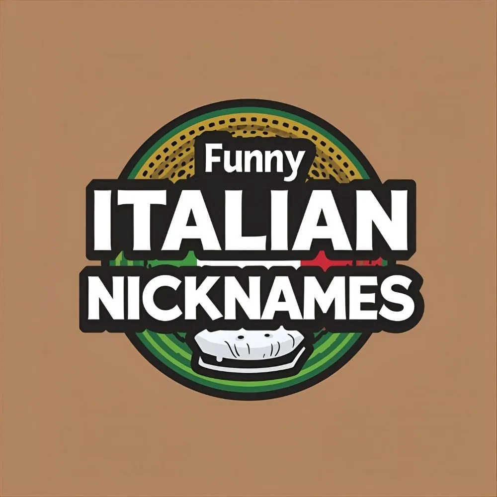  Funny Italian Nicknames