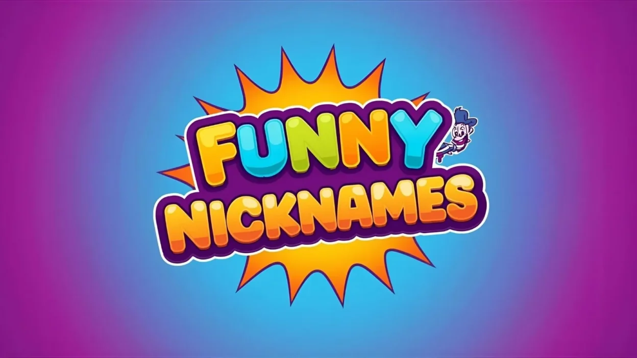 Funny Nicknames