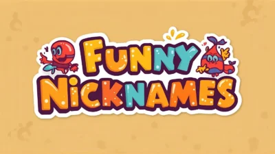 Funny Nicknames