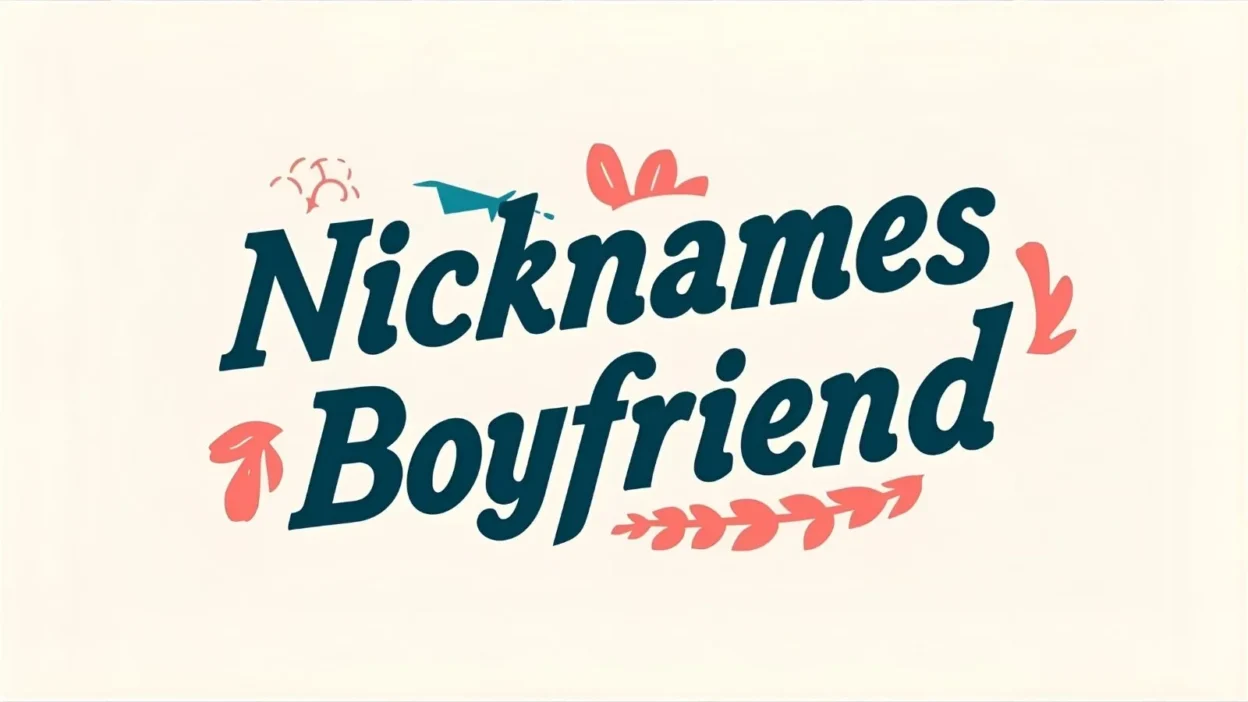 Nicknames for Boyfriend
