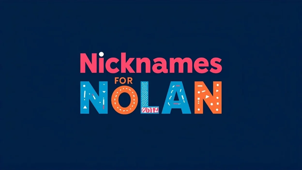 Nicknames for Nolan