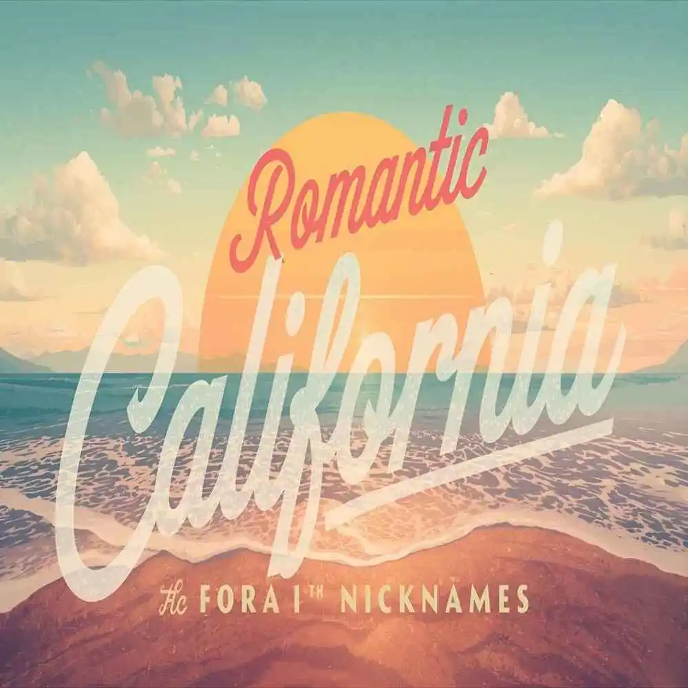 Romantic California Nicknames