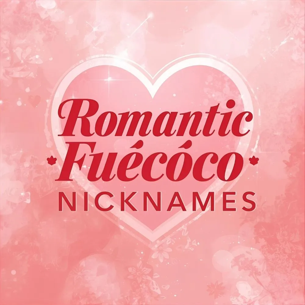 Romantic Fuecoco Nicknames