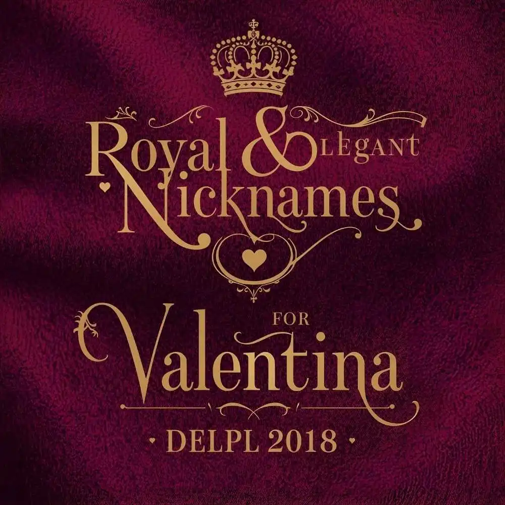 Royal & Elegant Nicknames for Valentina