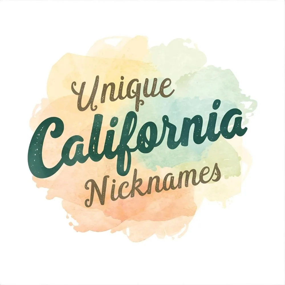 Unique California Nicknames