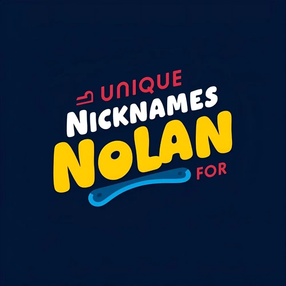 Unique Nicknames for Nolan