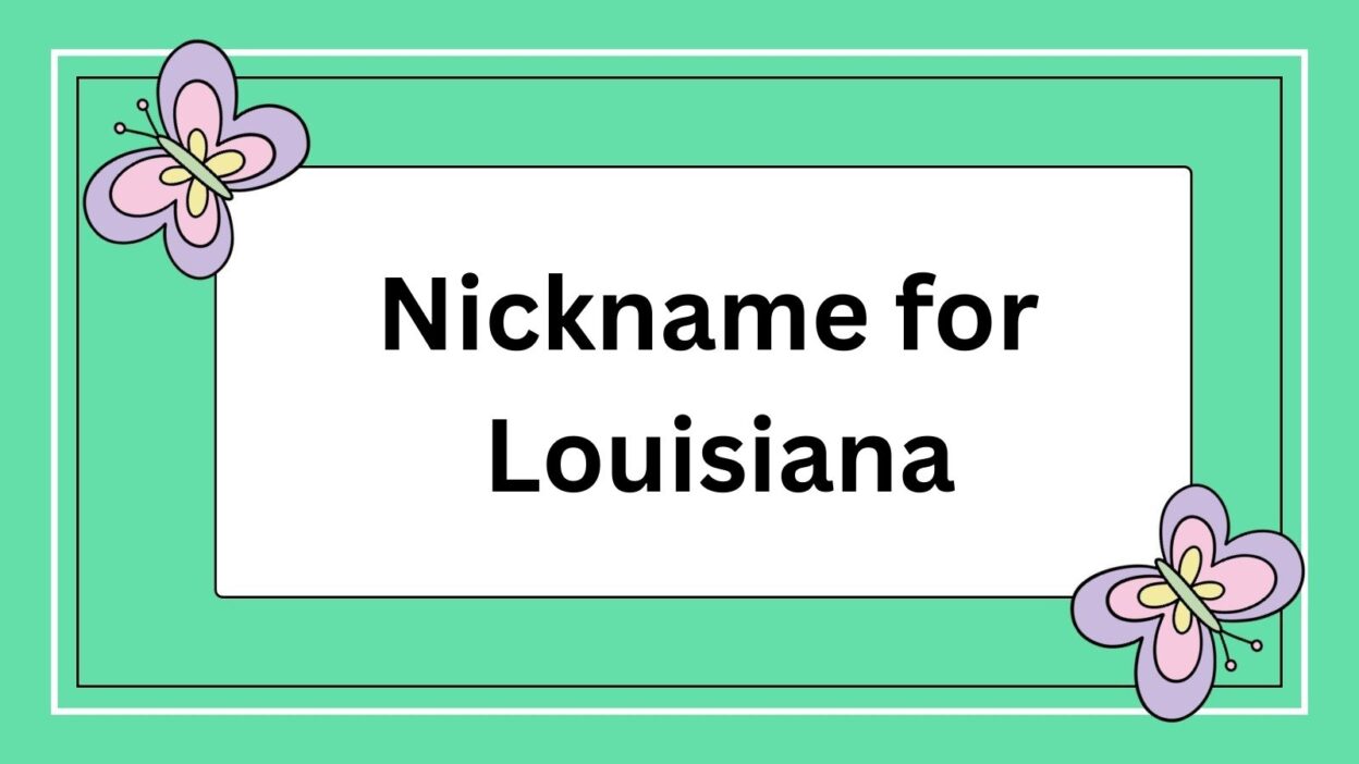 Nickname for Louisiana